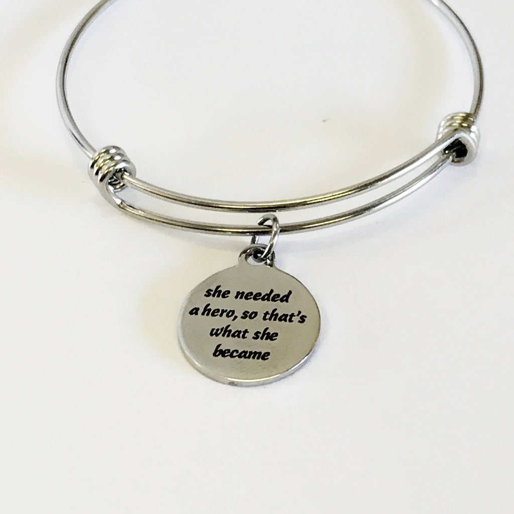 She Needed A Hero So That's What She Became Stacking Expanding Bangle Charm Bracelet, Encouragement Jewelry, Motivating Jewelry For Daughter