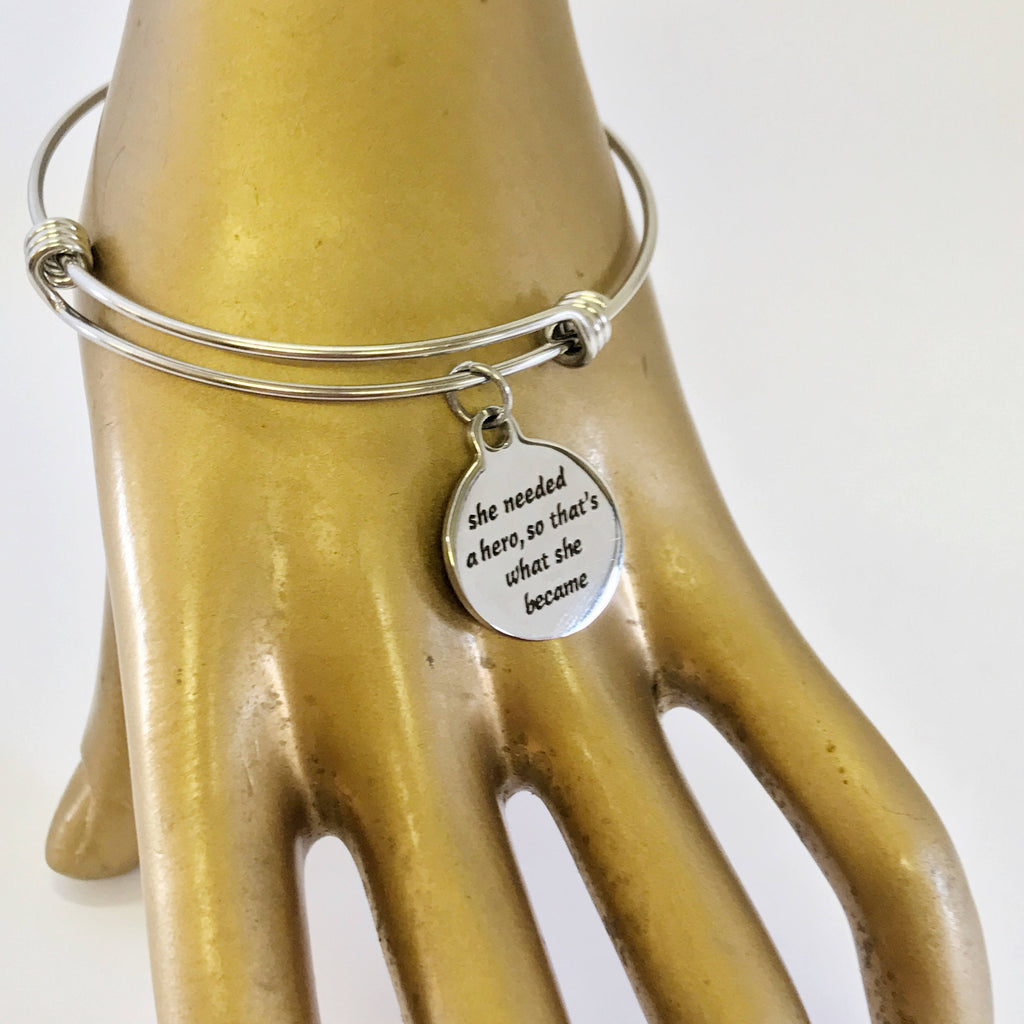 She Needed A Hero So That's What She Became Stacking Expanding Bangle Charm Bracelet, Encouragement Jewelry, Motivating Jewelry For Daughter