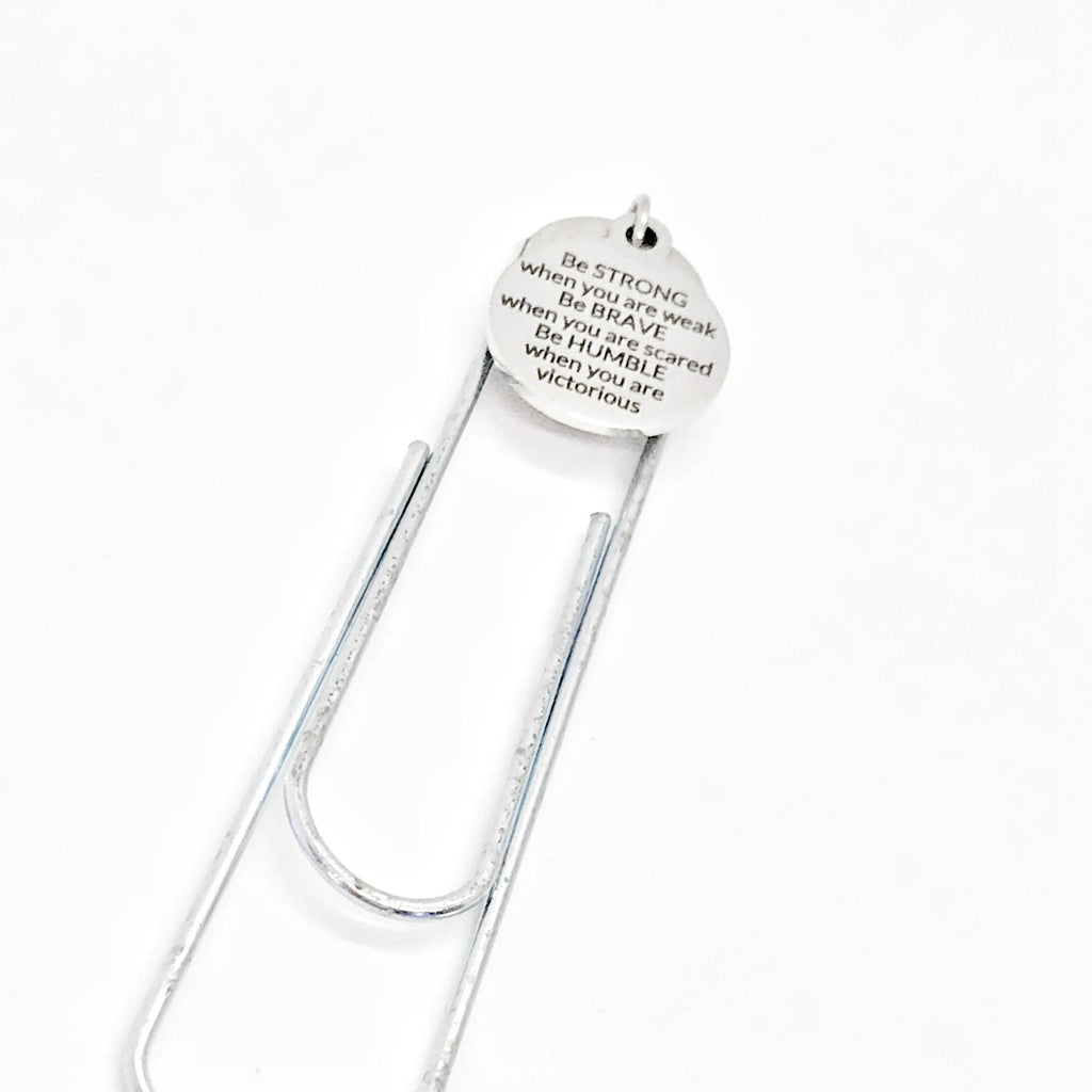 Bookmark Gift, Be Strong, Be Brave, Be Humble, Motivating Bookmark, Motivating Gift, Student Athlete Planner Bookmark, Charm Paperclip