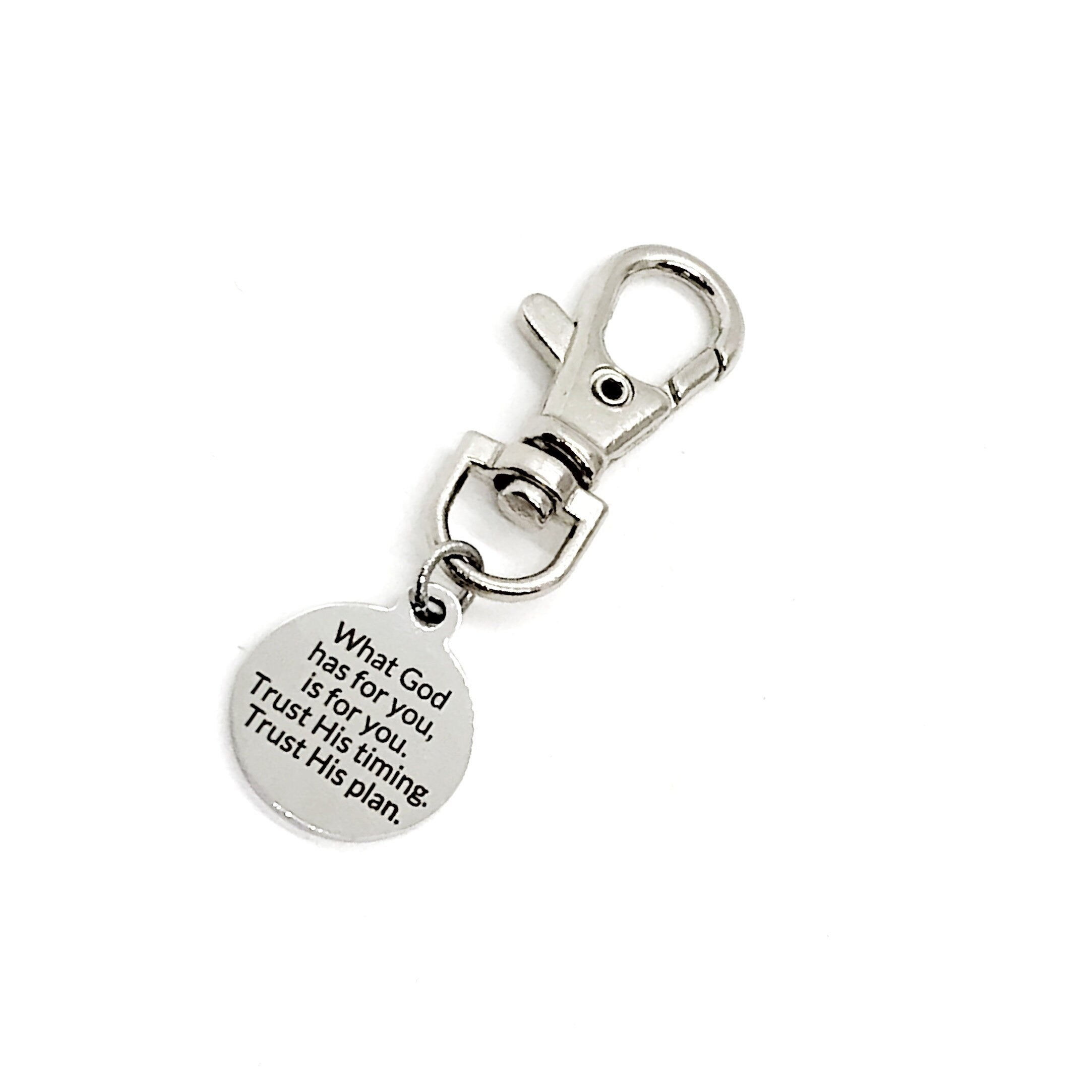 Bag Charm, What God Has For You Is For You Charm, Trust His Timing, Trust His Plan, Zipper Pull, Backpack Charm, Purse Charm, Christian Gift