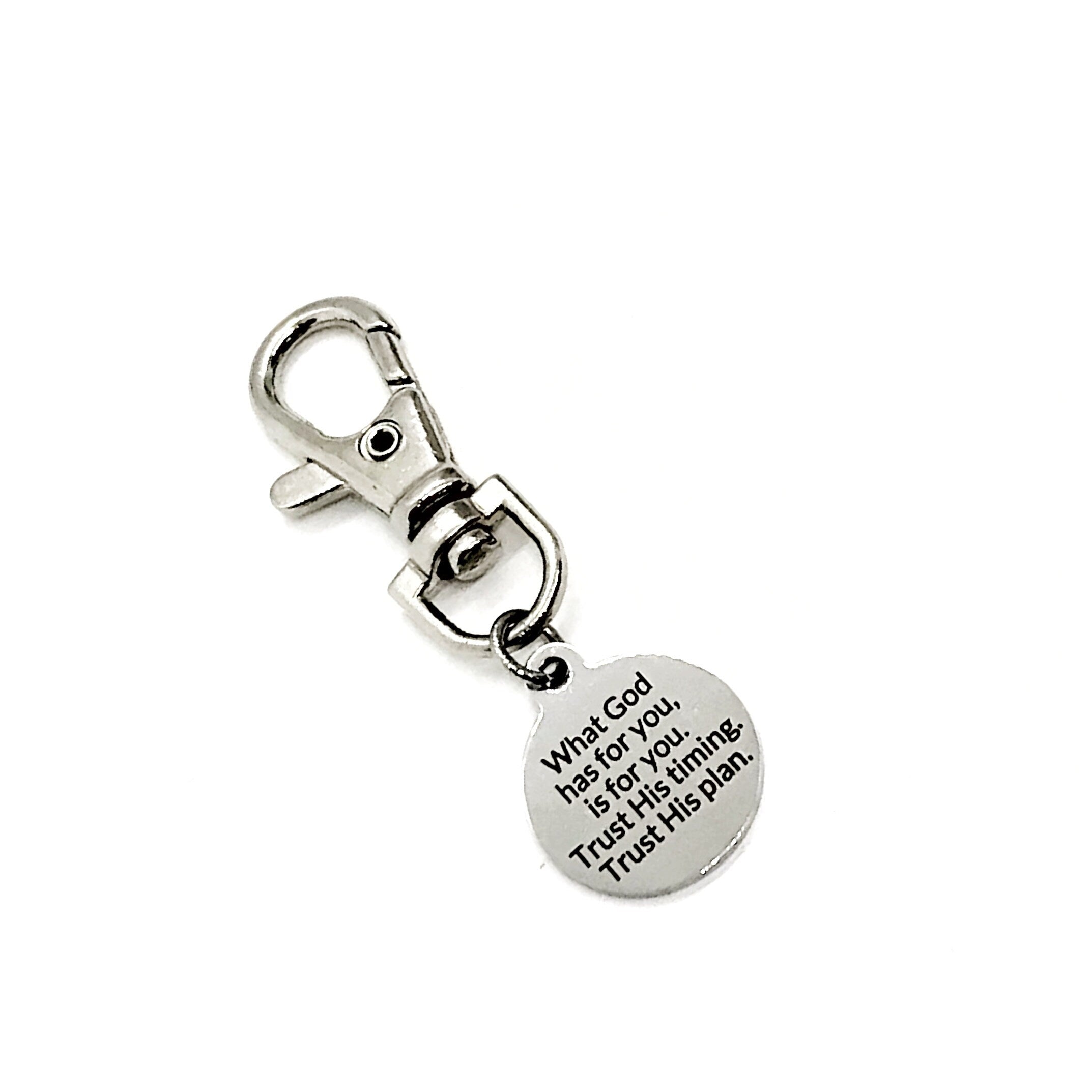 Bag Charm, What God Has For You Is For You Charm, Trust His Timing, Trust His Plan, Zipper Pull, Backpack Charm, Purse Charm, Christian Gift