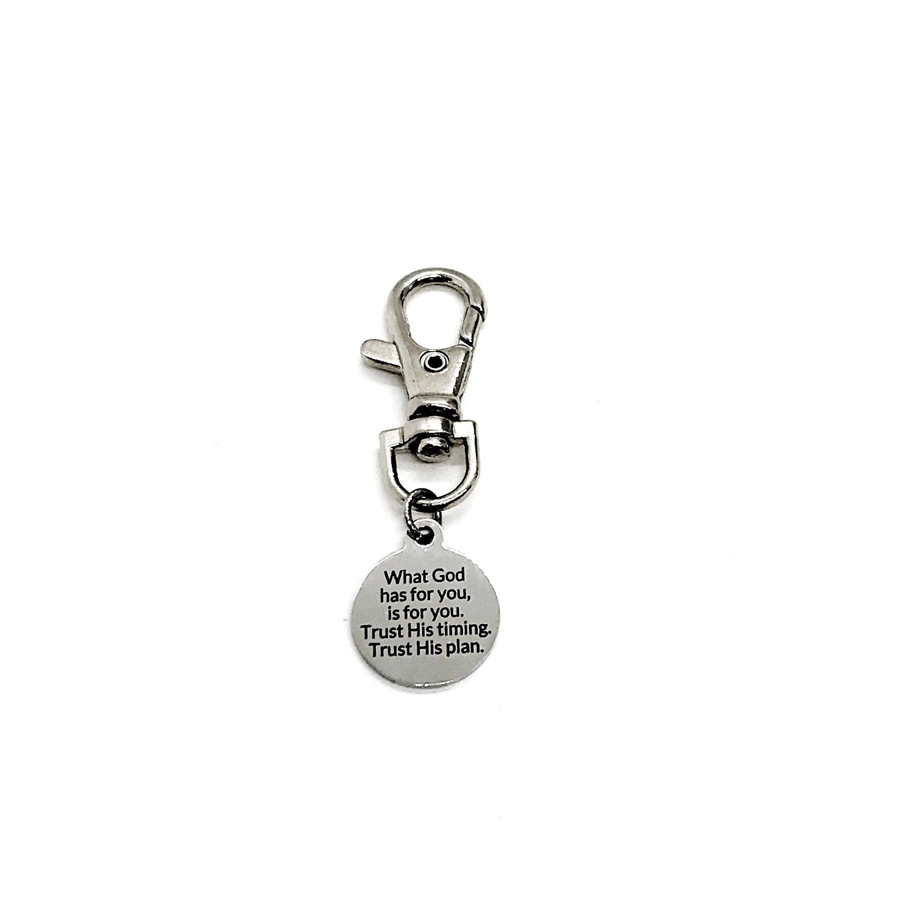 Bag Charm, What God Has For You Is For You Charm, Trust His Timing, Trust His Plan, Zipper Pull, Backpack Charm, Purse Charm, Christian Gift