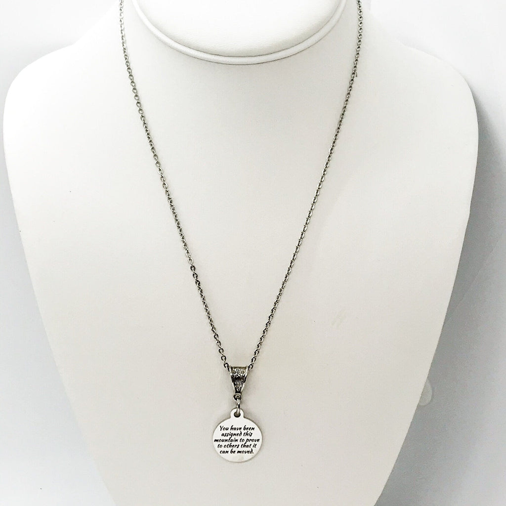 Faith Gift, Sympathy Gift, You Have Been Assigned This Mountain To Prove It Can Be Moved Necklace, Faith Necklace, Encouragement Gift