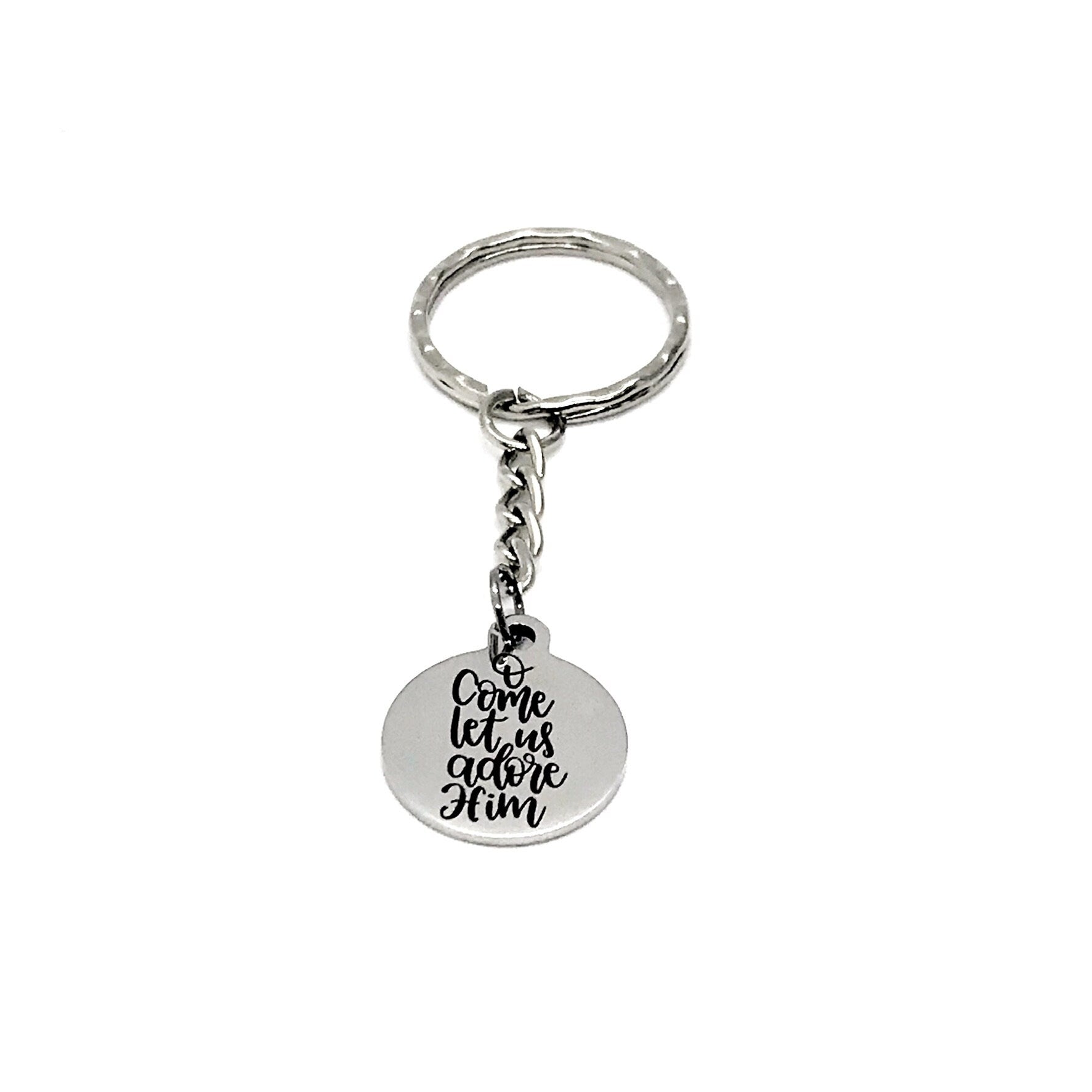 Faith Keychain, O Come Let Us Adore Him Keychain, Faith Gift, Christmas Gift, Adore Christ, Charm Keychain, Keychain Gift, Christian Gift