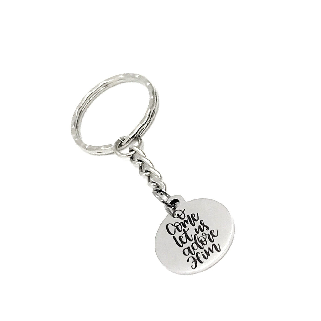 Faith Keychain, O Come Let Us Adore Him Keychain, Faith Gift, Christmas Gift, Adore Christ, Charm Keychain, Keychain Gift, Christian Gift