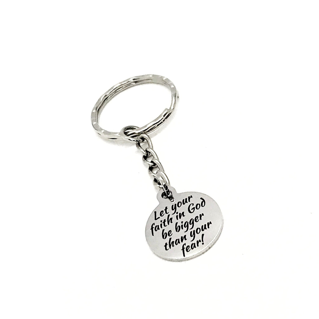 Faith Gift, Let Your Faith In God Be Bigger Than Your Fear Keychain, Big Faith Charm, Faith Keychain, Christian Gifts, Prayer Circle Gifts