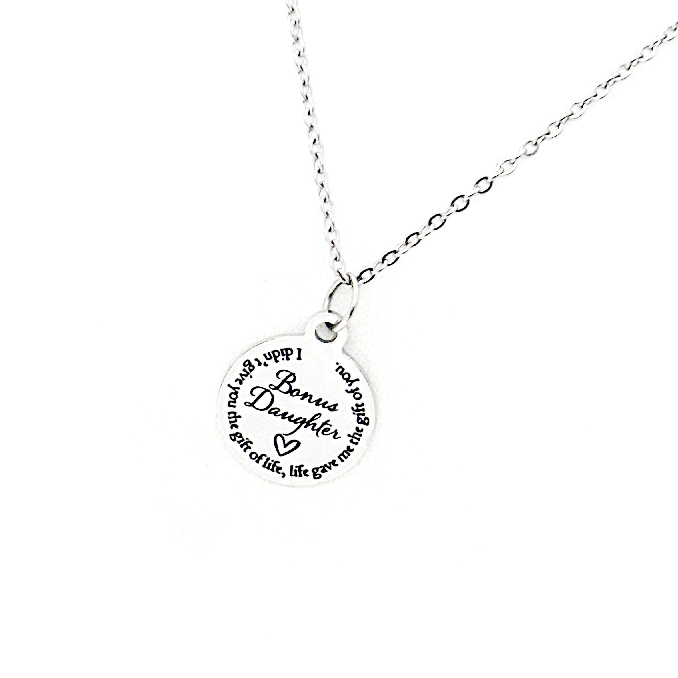 Bonus Daughter Necklace, Stepdaughter Gift, I Didn’t Give You The Gift Of Life, Life Gave Me The Gift Of You, Daughter In Law Gift