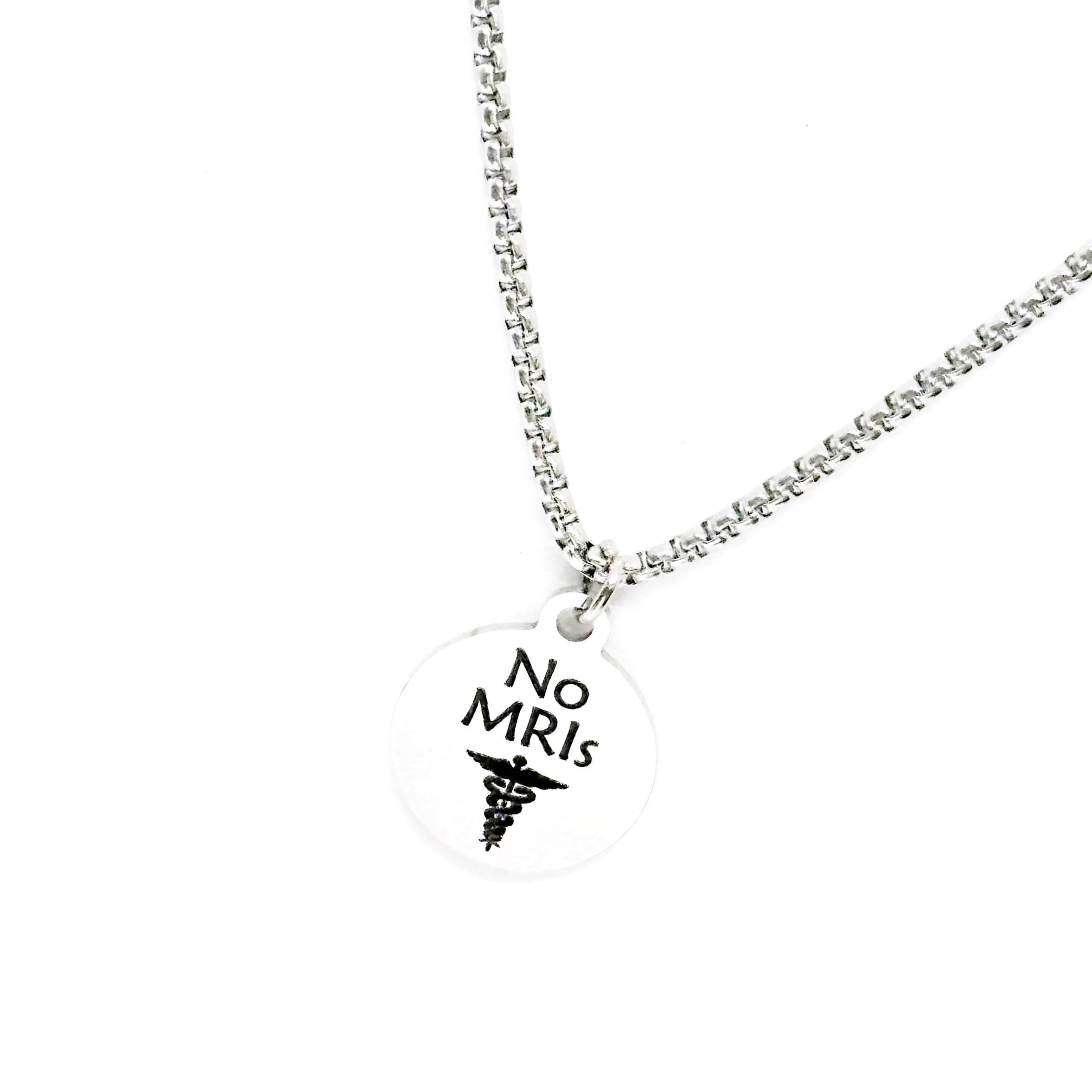 No MRIs Medical Condition Charm Necklace, Medical Notice Necklace, No Magnetic Resonance Imaging, Daughter, Wife, Gift For Her, Him, Jewelry