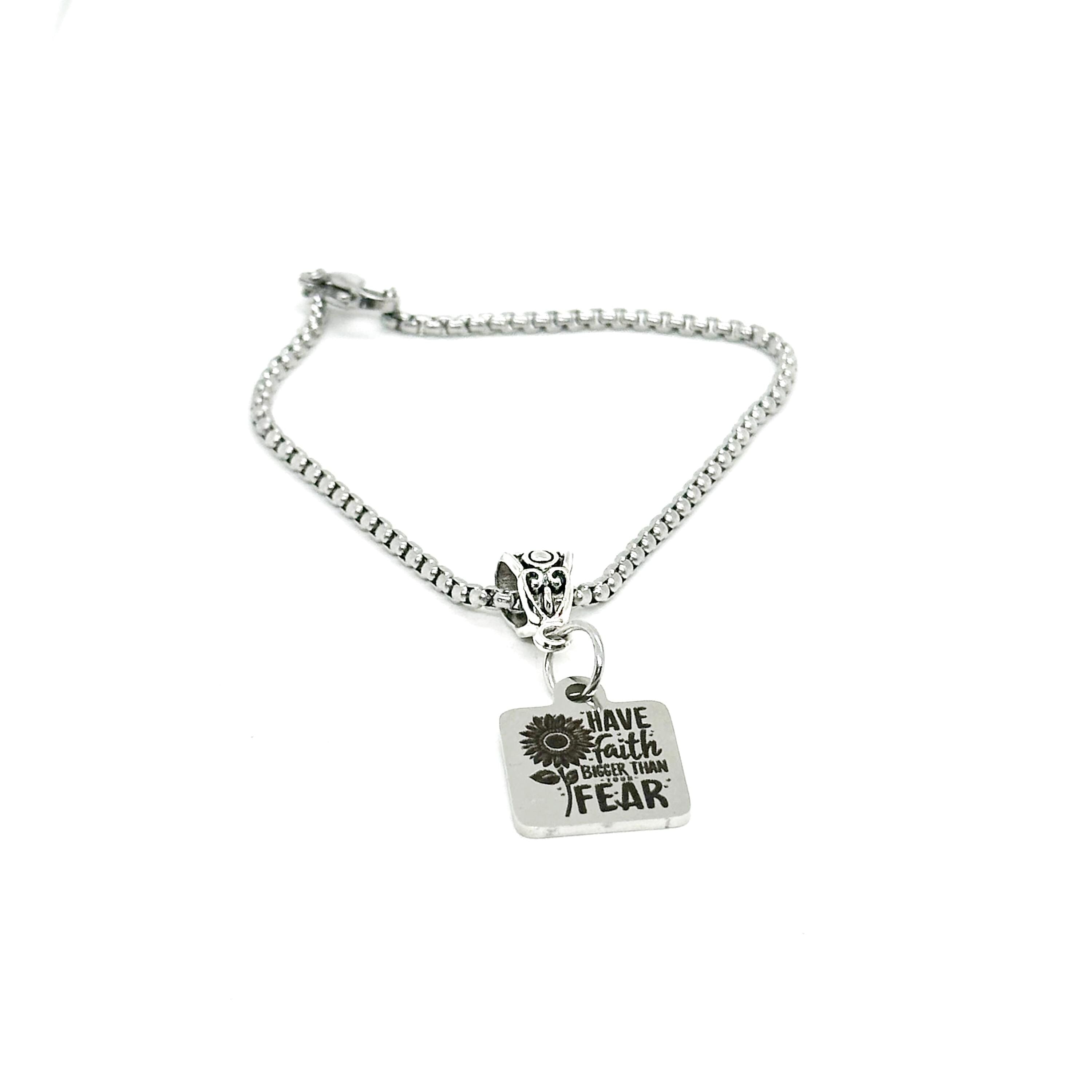 Have Faith Bigger Than Your Fear Charm Bracelet, Encouraging Her, Believer, Belief, Motivating, Gift For Her, Daughter, Wife Gift